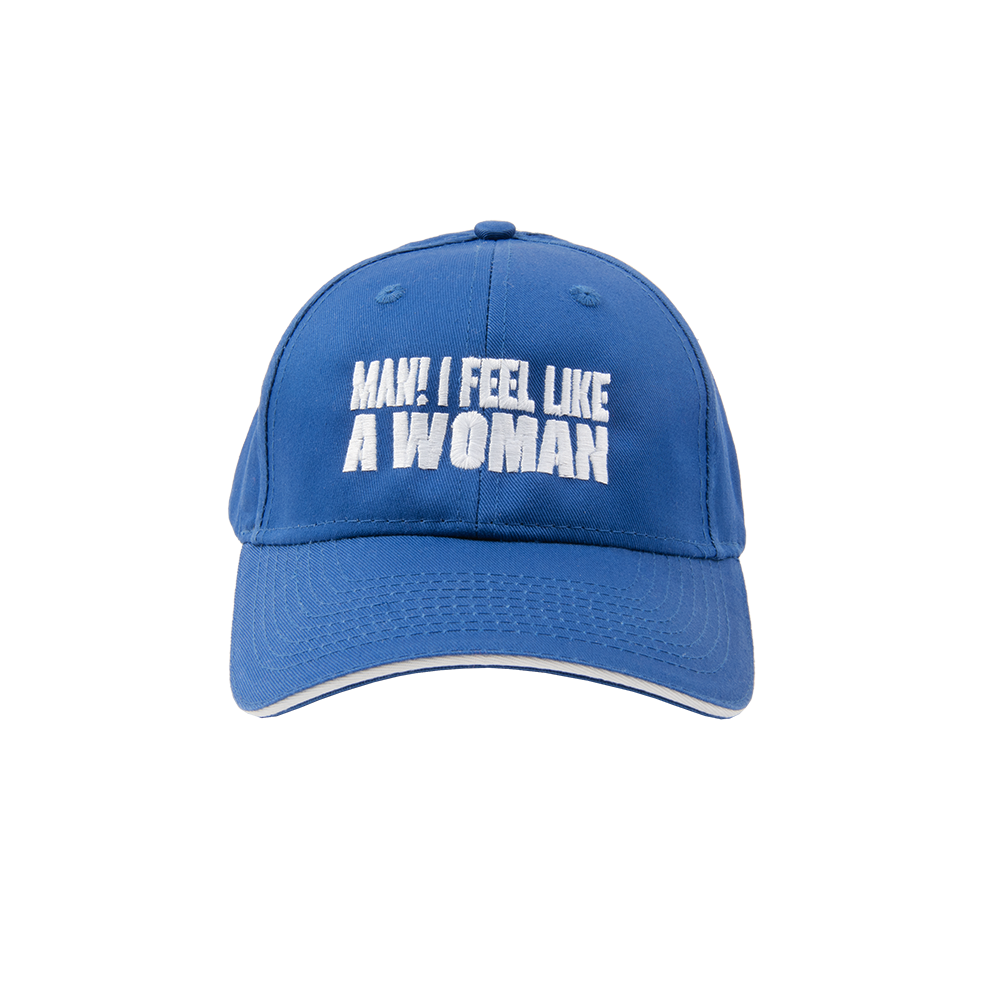 Man! I Feel Like a Woman Blue Dad Hat Front